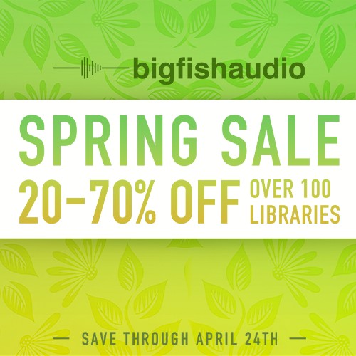 Big Fish Audio Spring Sale: Up to 70% Off