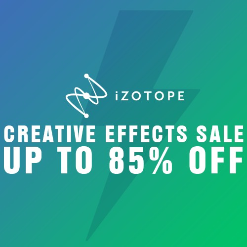 iZotope Creative Effects Sale