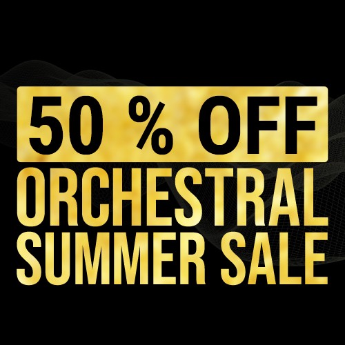 Orchestral Summer Sale - 50% Off