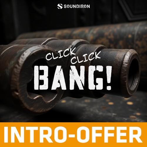 Soundiron - Click Click Bang - Intro Offer