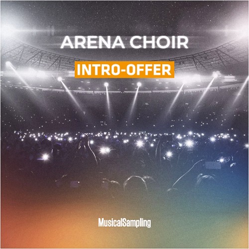 Musical Sampling - Arena Choir - Intro Offer