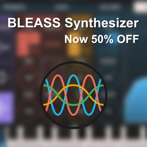 BLEASS - 50% Off Synths
