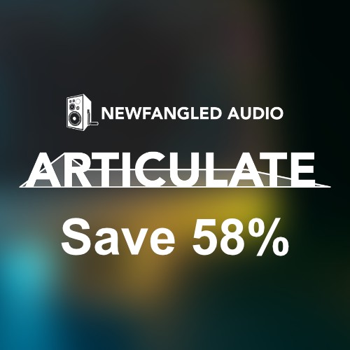 Newfangled Audio - Articulate - 58% Off