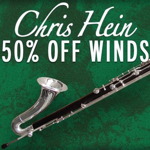 Chris Hein - 50% Off Winds - Weekend Sale