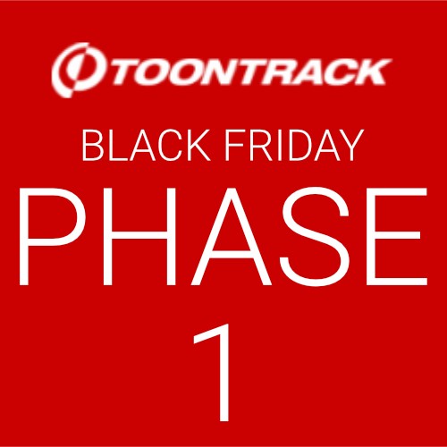 Toontrack - Black Friday - Phase 1