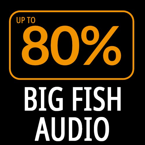 Big Fish Audio - Up to 80% Off