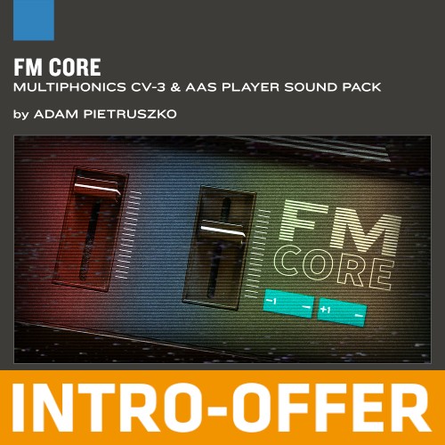 Deal AAS - FM Core - Multiphonics CV-3 Sound Pack - Into Offer