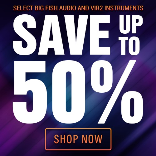 Deal Exclusive: Up to 50% Off Big Fish Audio & Vir2