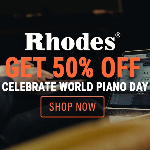 Rhodes - World Piano Day Sale - 50% Off