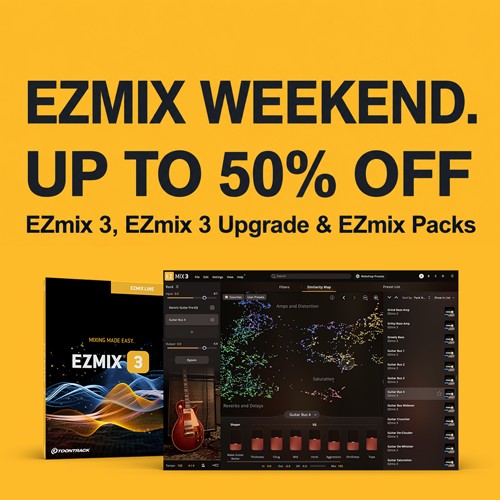 Deal Toontrack - Up to 50% OFF - EZmix Weekend