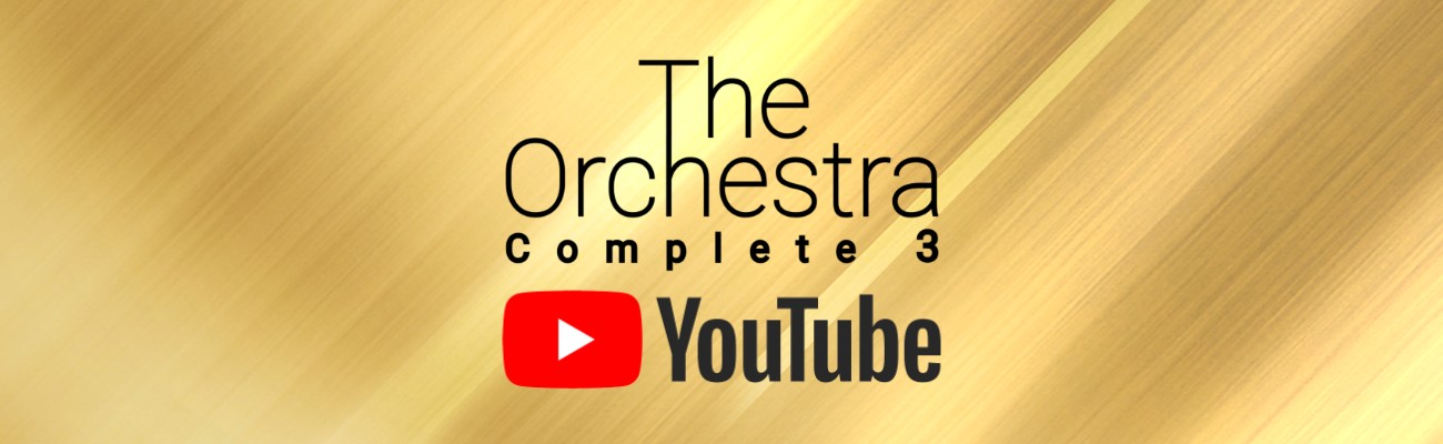 The Orchestra Complete 3 goes YouTube