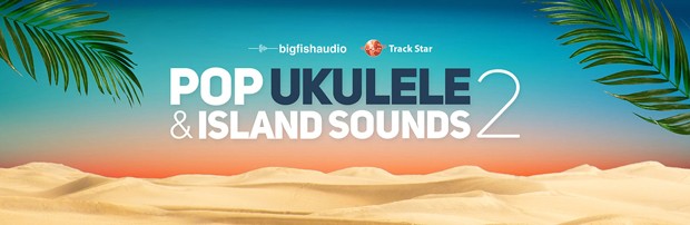 Pop Ukulele and Island Sounds 2 Header