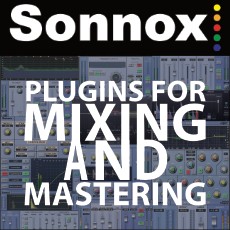 Sonnox Plugins for Mixing and Mastering