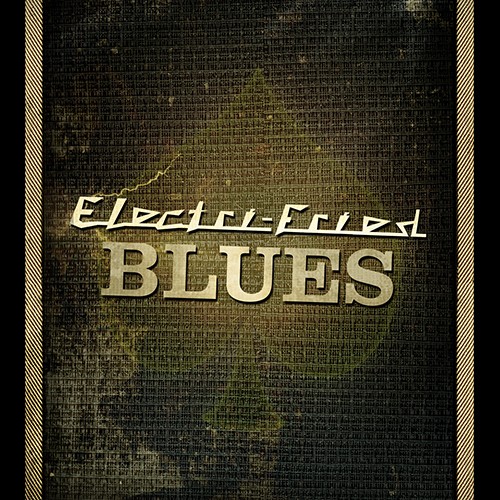 Electri-Fried Blues