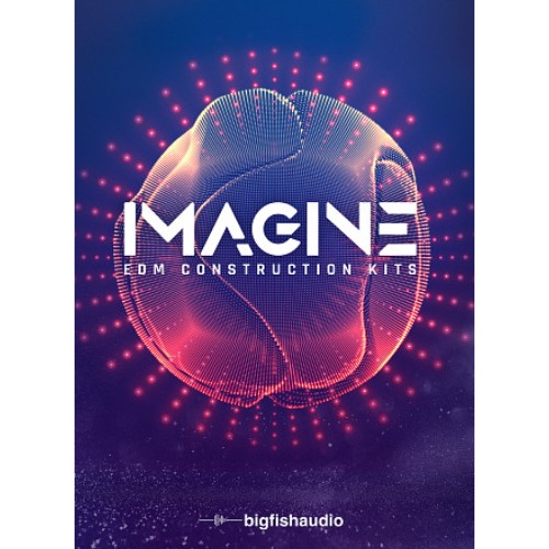 IMAGINE: EDM Construction Kits