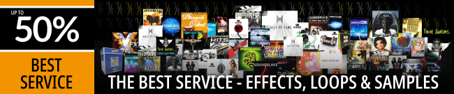Best Service: Up to 50% Off Effects, Loops & Samples