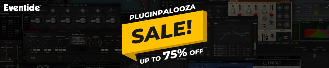 Eventide - Pluginpalooza Sale - Up to 75% Off
