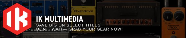 IK Multimedia: Save BIG