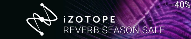 iZotope: Reverb Season Sale 40% Off