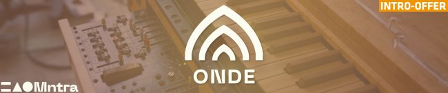 Mntra Instruments - Onde - Intro Offer