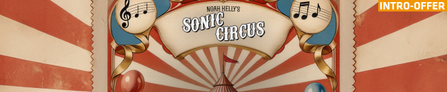 Soundiron - Noah Keylls Sonic Circus - Intro Offer