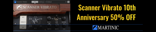 Martinic - Scanner Vibrato - 50% Off