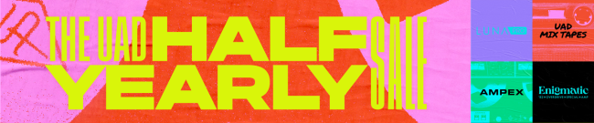 UAD Half-Year Sale - Up to 80% Off